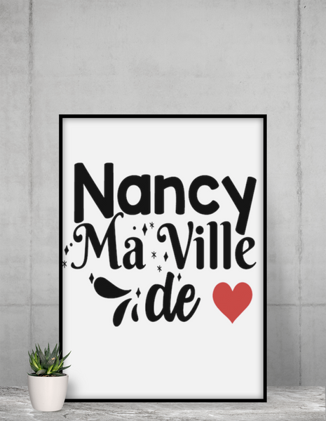 Affiche A3 "Nancy ma ville de coeur"