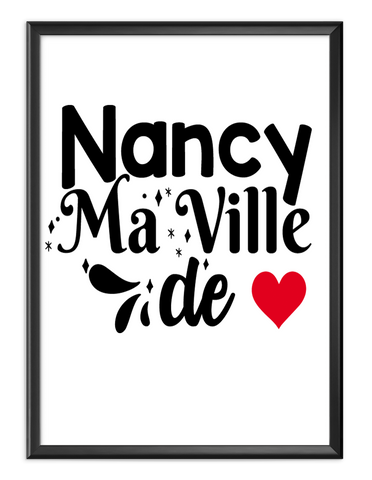 Affiche A3 "Nancy ma ville de coeur"